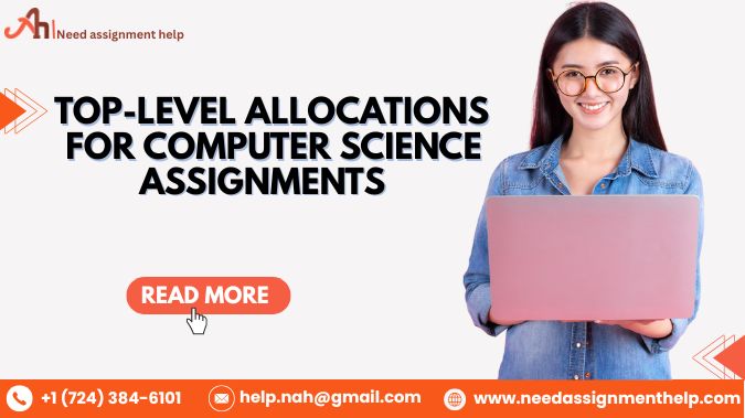 Top-Level Allocations For Computer Science Assignments